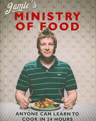 Jamie's Ministry of Food: Anyone Can Learn to Cook in 24 Hours hinta ja tiedot | Keittokirjat | hobbyhall.fi