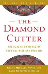 Diamond Cutter: The Buddha on Managing Your Business and Your Life hinta ja tiedot | Elämäntaitokirjat | hobbyhall.fi