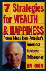 7 Strategies for Wealth & Happiness: Power Ideas from America's Foremost Business Philosopher hinta ja tiedot | Elämäntaitokirjat | hobbyhall.fi