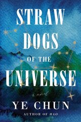 Straw Dogs of the Universe: A Novel hinta ja tiedot | Fantasia- ja scifi-kirjallisuus | hobbyhall.fi