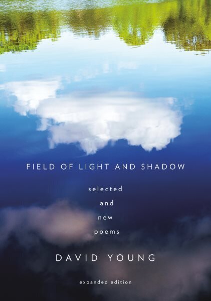 Field of Light and Shadow: Selected and New Poems, Expanded Edition hinta ja tiedot | Fantasia- ja scifi-kirjallisuus | hobbyhall.fi