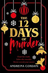 Twelve Days of Murder: The perfect festive whodunnit to gift this Christmas hinta ja tiedot | Fantasia- ja scifi-kirjallisuus | hobbyhall.fi