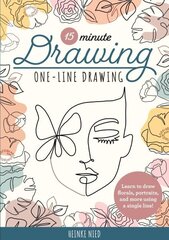 15-Minute Drawing: One-Line Drawing: Learn to draw florals, portraits, and more using a single line! hinta ja tiedot | Taidekirjat | hobbyhall.fi