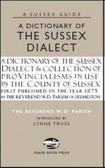 Dictionary of the Sussex Dialect hinta ja tiedot | Fantasia- ja scifi-kirjallisuus | hobbyhall.fi