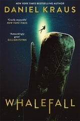 Whalefall: The global thriller sensation hinta ja tiedot | Fantasia- ja scifi-kirjallisuus | hobbyhall.fi