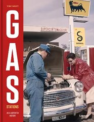 Gas Stations: An Illustrated History hinta ja tiedot | Valokuvakirjat | hobbyhall.fi