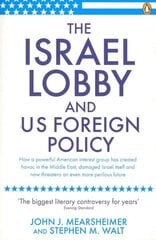 Israel Lobby and US Foreign Policy hinta ja tiedot | Yhteiskunnalliset kirjat | hobbyhall.fi