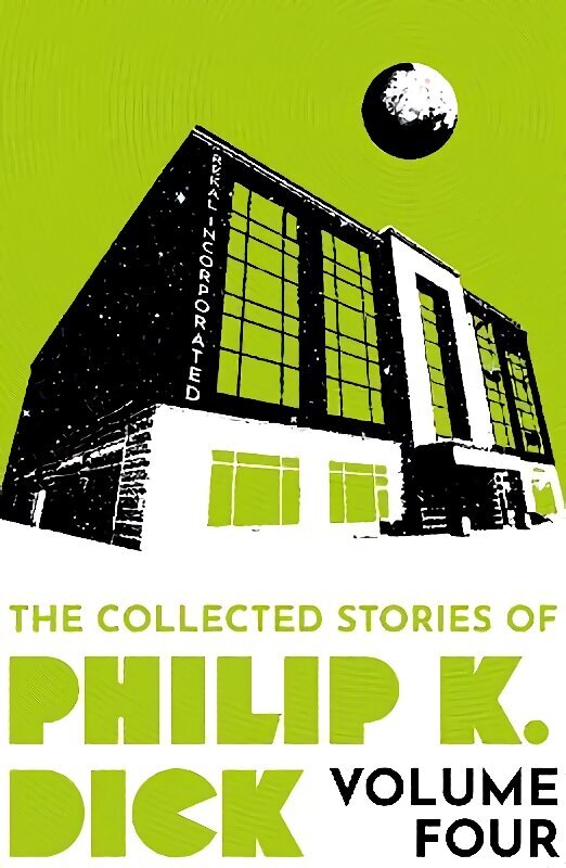 Collected Stories of Philip K. Dick Volume 4 hinta ja tiedot | Fantasia- ja scifi-kirjallisuus | hobbyhall.fi