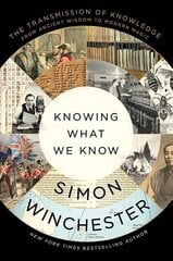 Knowing What We Know: The Transmission of Knowledge: From Ancient Wisdom to Modern Magic hinta ja tiedot | Historiakirjat | hobbyhall.fi