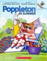 Poppleton in Summer: An Acorn Book (Poppleton #6): Volume 4 hinta ja tiedot | Nuortenkirjat | hobbyhall.fi