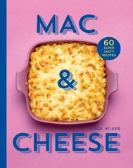 Mac & Cheese: 60 Super Tasty Recipes hinta ja tiedot | Keittokirjat | hobbyhall.fi