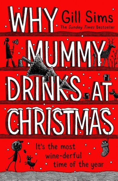 Why Mummy Drinks at Christmas hinta ja tiedot | Fantasia- ja scifi-kirjallisuus | hobbyhall.fi