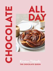 Chocolate All Day: Recipes for indulgence - morning, noon and night hinta ja tiedot | Keittokirjat | hobbyhall.fi