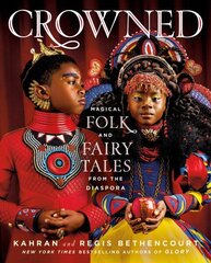 CROWNED: Magical Folk and Fairy Tales from the Diaspora hinta ja tiedot | Valokuvakirjat | hobbyhall.fi