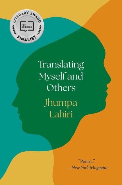 Translating Myself and Others hinta ja tiedot | Yhteiskunnalliset kirjat | hobbyhall.fi