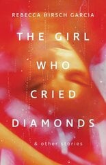 Girl Who Cried Diamonds and Other Stories hinta ja tiedot | Fantasia- ja scifi-kirjallisuus | hobbyhall.fi