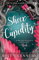 Sheer Cupidity: The sizzling romance from the bestselling author of The Plated Prisoner series hinta ja tiedot | Fantasia- ja scifi-kirjallisuus | hobbyhall.fi