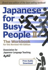 Japanese For Busy People 2 - The Workbook For The Revised 4th Edition hinta ja tiedot | Vieraiden kielten oppimateriaalit | hobbyhall.fi