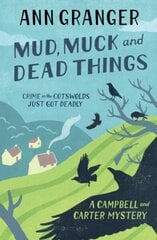 Mud, Muck and Dead Things (Campbell & Carter Mystery 1): An English country crime novel of murder and ingrigue hinta ja tiedot | Fantasia- ja scifi-kirjallisuus | hobbyhall.fi