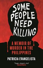 Some People Need Killing: Longlisted for the Women's Prize for Non-Fiction Main hinta ja tiedot | Yhteiskunnalliset kirjat | hobbyhall.fi