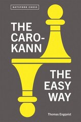 Caro-Kann the Easy Way hinta ja tiedot | Terveys- ja ravitsemuskirjat | hobbyhall.fi