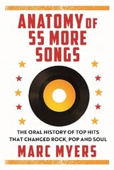 Anatomy of 55 Hit Songs: The Top Singles That Changed Rock, R&B and Soul Main hinta ja tiedot | Taidekirjat | hobbyhall.fi