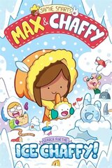 Max and Chaffy 3: Search for the Ice Chaffy hinta ja tiedot | Nuortenkirjat | hobbyhall.fi