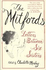 Mitfords: Letters between Six Sisters hinta ja tiedot | Elämäkerrat ja muistelmat | hobbyhall.fi