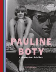 Pauline Boty: British Pop Art's Sole Sister hinta ja tiedot | Taidekirjat | hobbyhall.fi