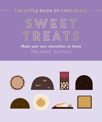 Little Book of Chocolate: Sweet Treats: Make Your Own Chocolates at Home hinta ja tiedot | Keittokirjat | hobbyhall.fi