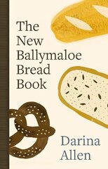 New Ballymaloe Bread Book hinta ja tiedot | Keittokirjat | hobbyhall.fi