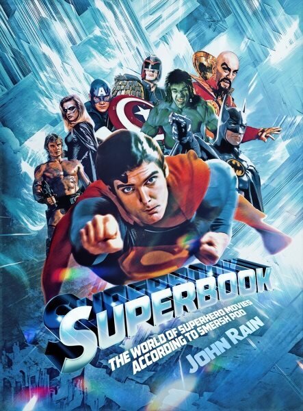 Superbook: The World of Superhero Movies According to Smersh Pod hinta ja tiedot | Taidekirjat | hobbyhall.fi