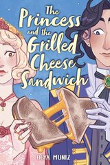 The Princess and the Grilled Cheese Sandwich (A Graphic Novel) hinta ja tiedot | Fantasia- ja scifi-kirjallisuus | hobbyhall.fi