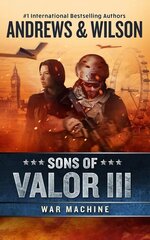 Sons of Valor III: War Machine hinta ja tiedot | Fantasia- ja scifi-kirjallisuus | hobbyhall.fi