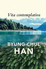 Vita Contemplativa: In Praise of Inactivity hinta ja tiedot | Historiakirjat | hobbyhall.fi