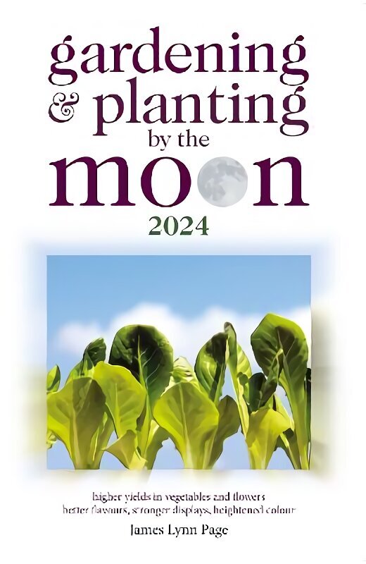 Gardening and Planting by the Moon 2024 hinta ja tiedot | Puutarhakirjat | hobbyhall.fi