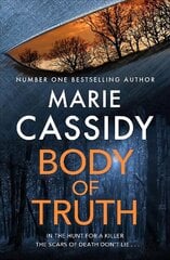 Body of Truth: The unmissable debut crime thriller from Ireland's former state pathologist & bestselling author of Beyond the Tape hinta ja tiedot | Fantasia- ja scifi-kirjallisuus | hobbyhall.fi