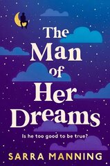 Man of Her Dreams: the brilliant new rom-com from the author of London, With Love hinta ja tiedot | Fantasia- ja scifi-kirjallisuus | hobbyhall.fi