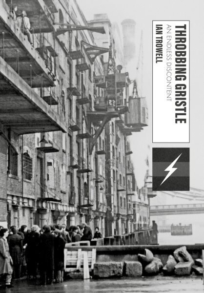 Throbbing Gristle: An Endless Discontent hinta ja tiedot | Taidekirjat | hobbyhall.fi