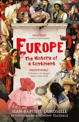 Europe: The Enlightening History of a Continent hinta ja tiedot | Historiakirjat | hobbyhall.fi