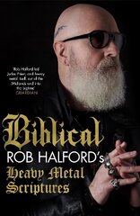 Biblical: Rob Halford's Heavy Metal Scriptures hinta ja tiedot | Elämäkerrat ja muistelmat | hobbyhall.fi