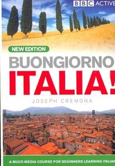 BUONGIORNO ITALIA! COURSE BOOK (NEW EDITION) hinta ja tiedot | Vieraiden kielten oppimateriaalit | hobbyhall.fi