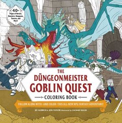 Düngeonmeister Goblin Quest Coloring Book: Follow Along withand ColorThis All-New RPG Fantasy Adventure! hinta ja tiedot | Terveys- ja ravitsemuskirjat | hobbyhall.fi