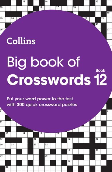 Big Book of Crosswords 12: 300 Quick Crossword Puzzles hinta ja tiedot | Terveys- ja ravitsemuskirjat | hobbyhall.fi