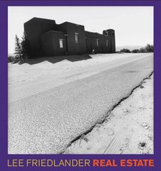 Lee Friedlander: Real Estate hinta ja tiedot | Valokuvakirjat | hobbyhall.fi