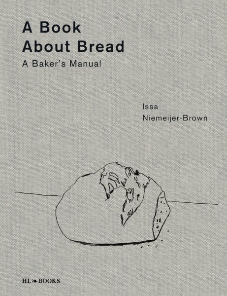 Book about Bread: Artisan Baking with Knowledge and Intuition hinta ja tiedot | Keittokirjat | hobbyhall.fi