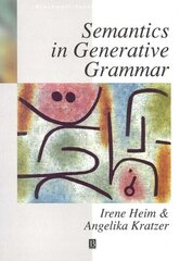 Semantics in Generative Grammar hinta ja tiedot | Vieraiden kielten oppimateriaalit | hobbyhall.fi