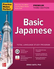 Practice Makes Perfect: Basic Japanese, Premium Third Edition 3rd edition hinta ja tiedot | Vieraiden kielten oppimateriaalit | hobbyhall.fi