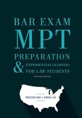 Bar Exam MPT Preparation & Experiential Learning for Law Students, Second Edition 2nd Revised edition hinta ja tiedot | Talouskirjat | hobbyhall.fi