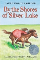 By the Shores of Silver Lake: A Newbery Honor Award Winner hinta ja tiedot | Nuortenkirjat | hobbyhall.fi